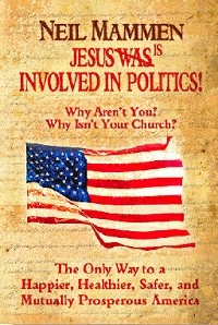 Neil Mannen - Jesus is Involved in Politics