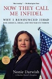 Now They Call Me Infidel: Why I Renounced Jihad for America, Israel, and the War on Terror 
